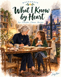 What I  Know By Heart